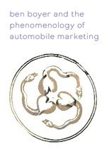 Ben Boyer and the Phenomenology of Automobile Marketing poster