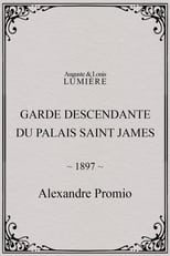 Poster for Garde descendante du Palais Saint James