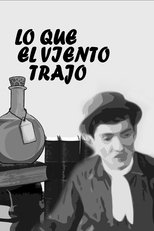 Poster for Lo que el viento trajo 