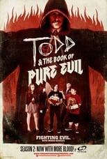 Poster for Todd and the Book of Pure Evil Season 2