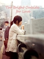 Poster for Too Bright Outside for Love