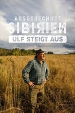 Poster for Ausgerechnet Sibirien: Ulf steigt aus