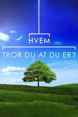 Hvem tror du at du er?