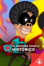 Poster for Profesor Súper O Histórico