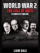 Poster di World War 2 - The Call of Duty: A Complete Timeline