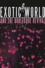 Exotic World and the Burlesque Revival poster