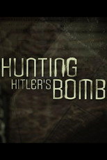 Hunting Hitler's Bomb poster