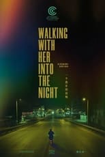 Poster for Walking With Her into the Night 