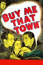 Buy Me That Town (1941)