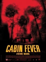 Cabin Fever serie streaming