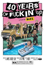 40 YEARS OF FUCKIN’ UP poster