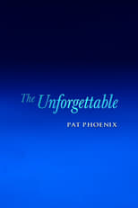 Poster for The Unforgettable Pat Phoenix