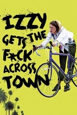 Izzy Gets the F*ck Across Town