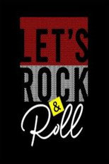 Lets Rock & Roll poster