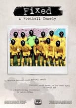 Poster for Fixed: A Football Comedy 