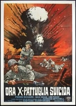 Poster for Ora X Pattuglia Suicida