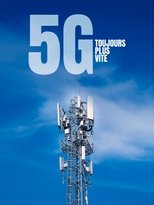 Poster for 5G : toujours plus vite 