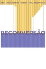 Reconversão (2012)