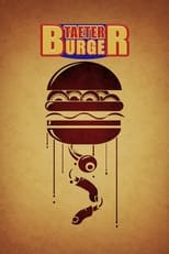 Poster for Taeter Burger 