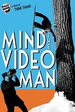 Poster di Mind The Video Man