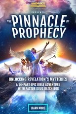 Poster for The Pinnacle of Prophecy: Unlocking Revelation's Mysteries