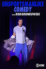Poster for Unsportsmanlike Comedy with Rob Gronkowski