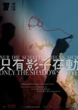 Poster for Only the Shadows Move 