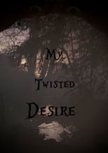 Poster for My Twisted Desire