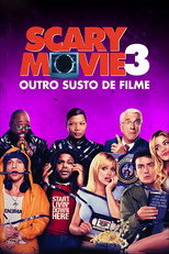 Scary Movie 3 - Outro Susto de Filme