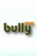 Poster for Easy Bully 