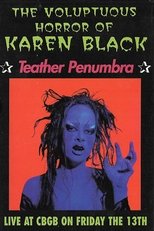 The Voluptuous Horror Of Karen Black: Teather Penumbra poster movie