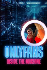OnlyFans: Inside the Machine (2026)