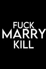 Poster for F*** Marry Kill