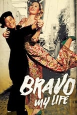 Poster for Bravo, My Life! 