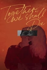 Poster for Together, We Shall Die 