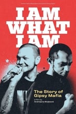 Poster for I am What I am – The Story of Gipsy Mafia 