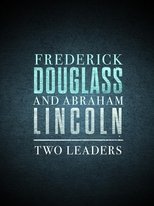 Poster for Frederick Douglass and Abraham Lincoln: Two Leaders 