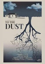 Poster for To the Dust 