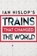 Poster di Ian Hislop's Trains That Changed the World