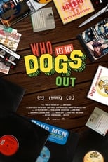 Who Let the Dogs Out (2019)