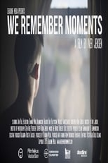 We Remember Moments (2015)