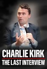 Charlie Kirk The Last Interview Charlie Kirk The Last Interview