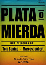 Poster for Plata o mierda 