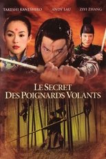 Film Le Secret des poignards volants (Shi mian mai fu) streaming VF gratuit complet