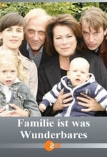 Poster for Familie ist was Wunderbares 