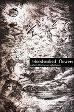 Bloodsoaked Flowers poster