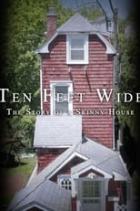 Poster for Ten Feet Wide: The Story of a Skinny House