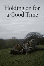 Holding on for a Good Time poster