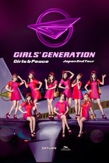 Girls' Generation ~ Girls & Peace ~ Japan 2nd Tour Girls' Generation ~ Girls & Peace ~ Japan 2nd Tour