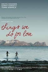 Poster for Things We Do for Love 